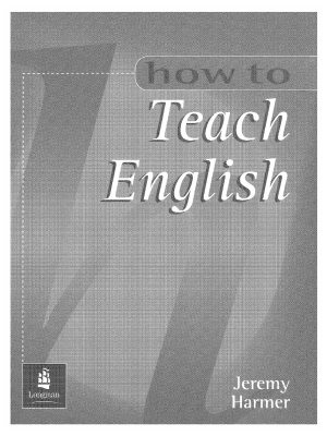 [Jeremy_Harmer]_How_to_Teach_English(BookZZ.org).pdf